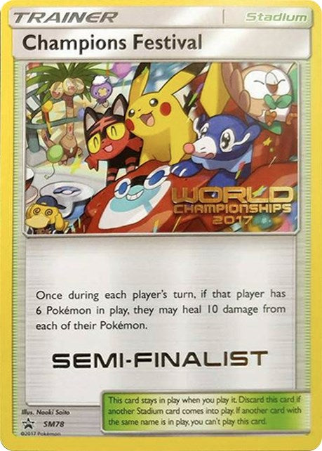 Champions Festival - SM78 (World Championships 2017) [Semi-Finalist] [SMP - SM78]