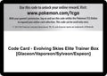 Code Card - Evolving Skies Elite Trainer Box [Glaceon/Vaporeon/Sylveon/Espeon] [SWSH07]