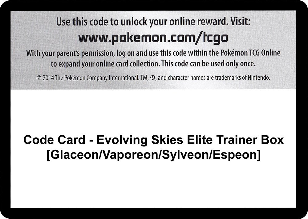Code Card - Evolving Skies Elite Trainer Box [Glaceon/Vaporeon/Sylveon/Espeon] [SWSH07]