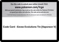 Code Card - Eevee Evolutions Tin [Vaporeon V] [MCAP]
