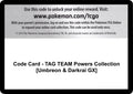 Code Card - TAG TEAM Powers Collection [Umbreon & Darkrai GX] [MCAP]