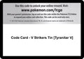 Code Card - V Strikers Tin [Tyranitar V] [SWSH05]