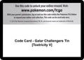 Code Card - Galar Challengers Tin [Toxtricity V] [MCAP]