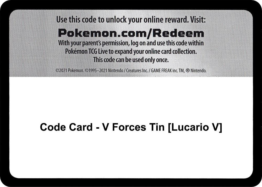 Code Card - V Forces Tin [Lucario V] [MCAP]