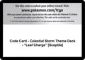 Code Card - Celestial Storm Theme Deck - "Leaf Charge" [Sceptile] [CES]