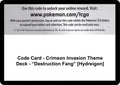 Code Card - Crimson Invasion Theme Deck - "Destruction Fang" [Hydreigon] [SM04]