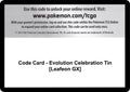 Code Card - Evolution Celebration Tin [Leafeon GX] [CES]
