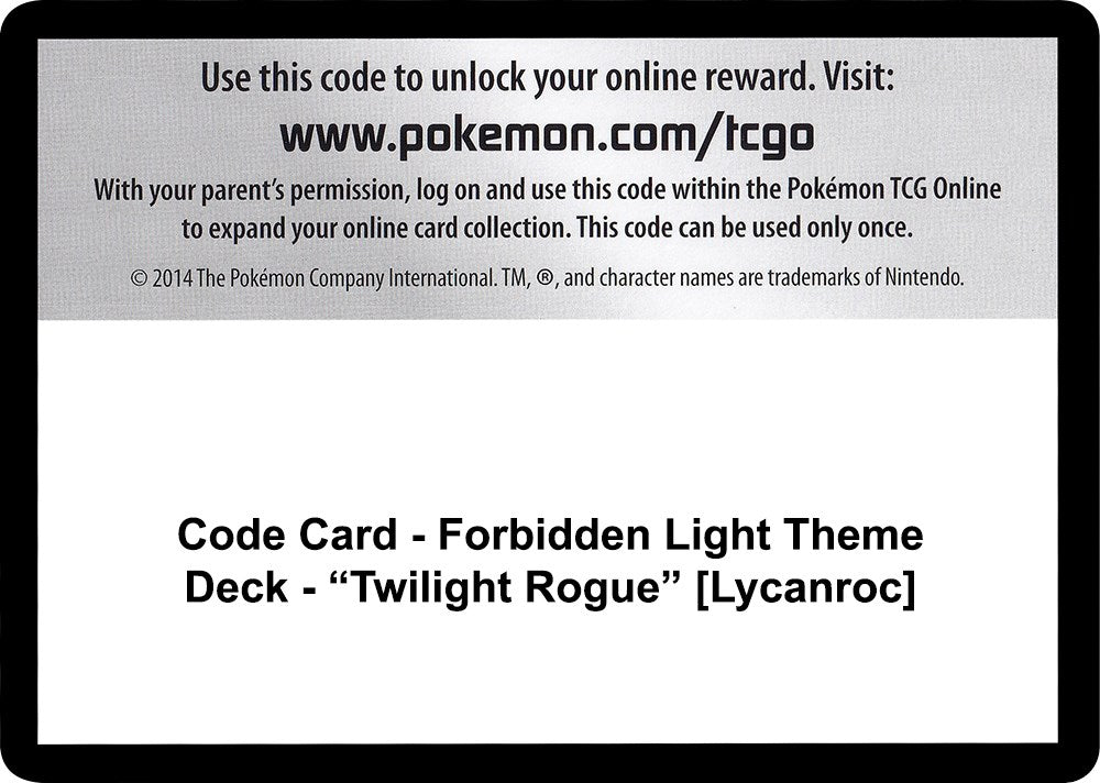 Code Card - Forbidden Light Theme Deck - "Twilight Rogue" [Lycanroc] [SM06]