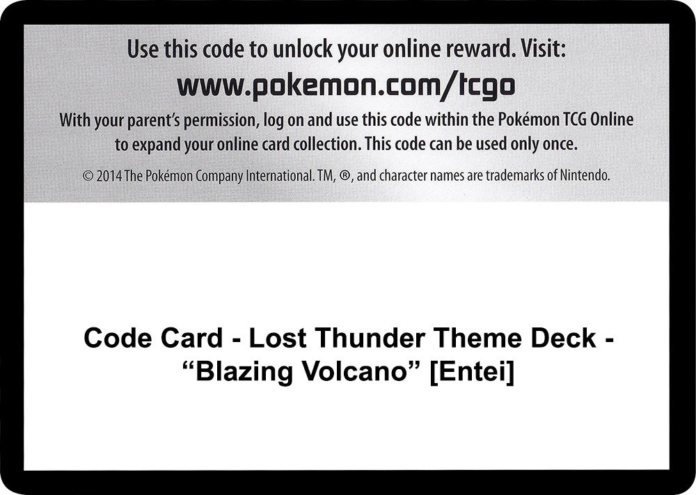 Code Card - Lost Thunder Theme Deck - "Blazing Volcano" [Entei] [SM8]