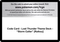 Code Card - Lost Thunder Theme Deck - "Storm Caller" [Raikou] [SM8]