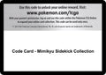 Code Card - Mimikyu Sidekick Collection [SM04]