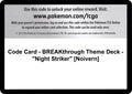 Code Card - BREAKthrough Theme Deck - "Night Striker" [Noivern] [BKT]