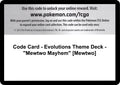Code Card - Evolutions Theme Deck - "Mewtwo Mayhem" [Mewtwo] [EVO]
