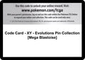 Code Card - XY - Evolutions Pin Collection [Mega Blastoise] [EVO]