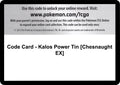 Code Card - Kalos Power Tin [Chesnaught EX] [FLF]