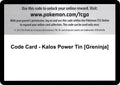 Code Card - Kalos Power Tin [Greninja] [FLF]
