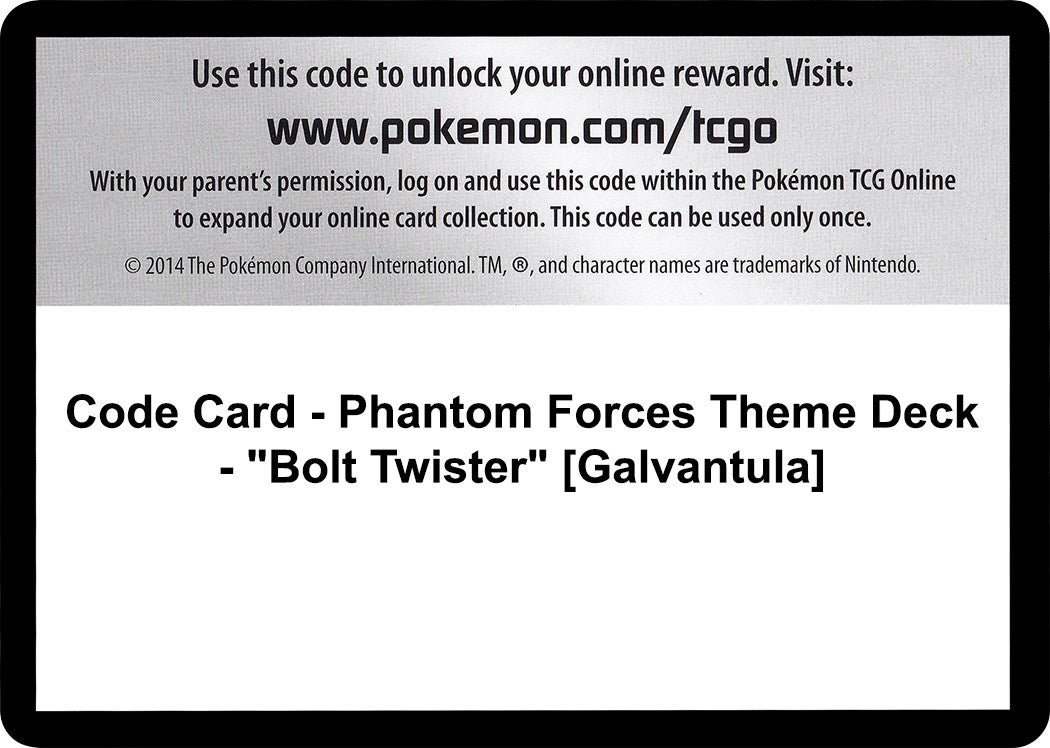 Code Card - Phantom Forces Theme Deck - "Bolt Twister" [Galvantula] [PHF]