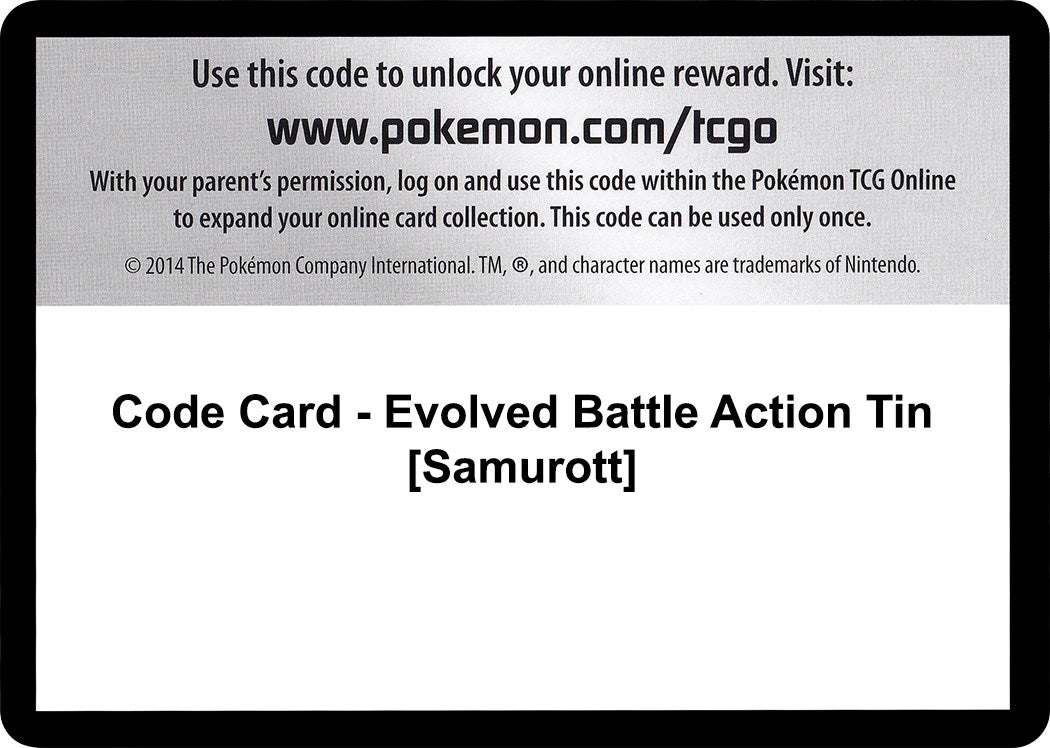 Code Card - Evolved Battle Action Tin [Samurott] [EPO]