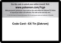 Code Card - EX Tin [Zekrom] [NXD]