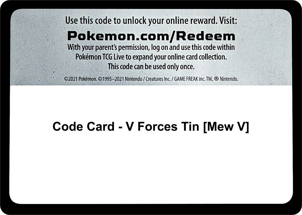 Code Card - V Forces Tin [Mew V] [MCAP]