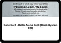 Code Card - Battle Arena Deck [Black Kyurem EX] [SM02]