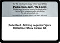 Code Card - Shining Legends Figure Collection: Shiny Darkrai GX [SHL]
