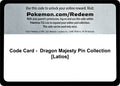 Code Card - Dragon Majesty Pin Collection [Latios] [WCD]