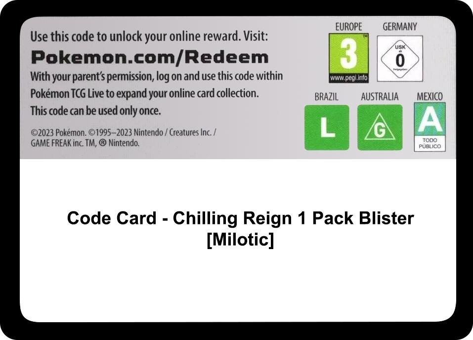 Code Card - Chilling Reign 1 Pack Blister [Milotic] [SWSH06]