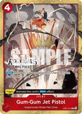 Gum-Gum Jet Pistol (Online Regional 2024) [Participant] [OP-PR - ST01-015]