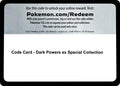 Code Card - Dark Powers ex Special Collection [MCAP]
