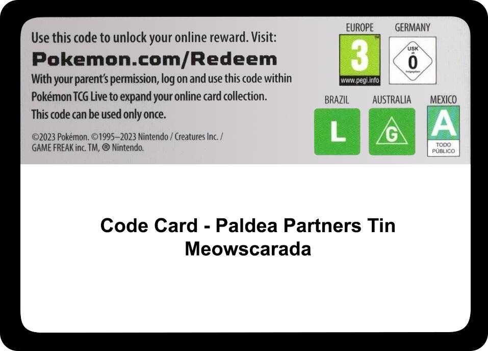 Code Card - Paldea Partners Tin (Meowscarada) [MCAP]
