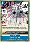 Slave Arrow (Pirate Foil) [PRB-02 - OP07-056]